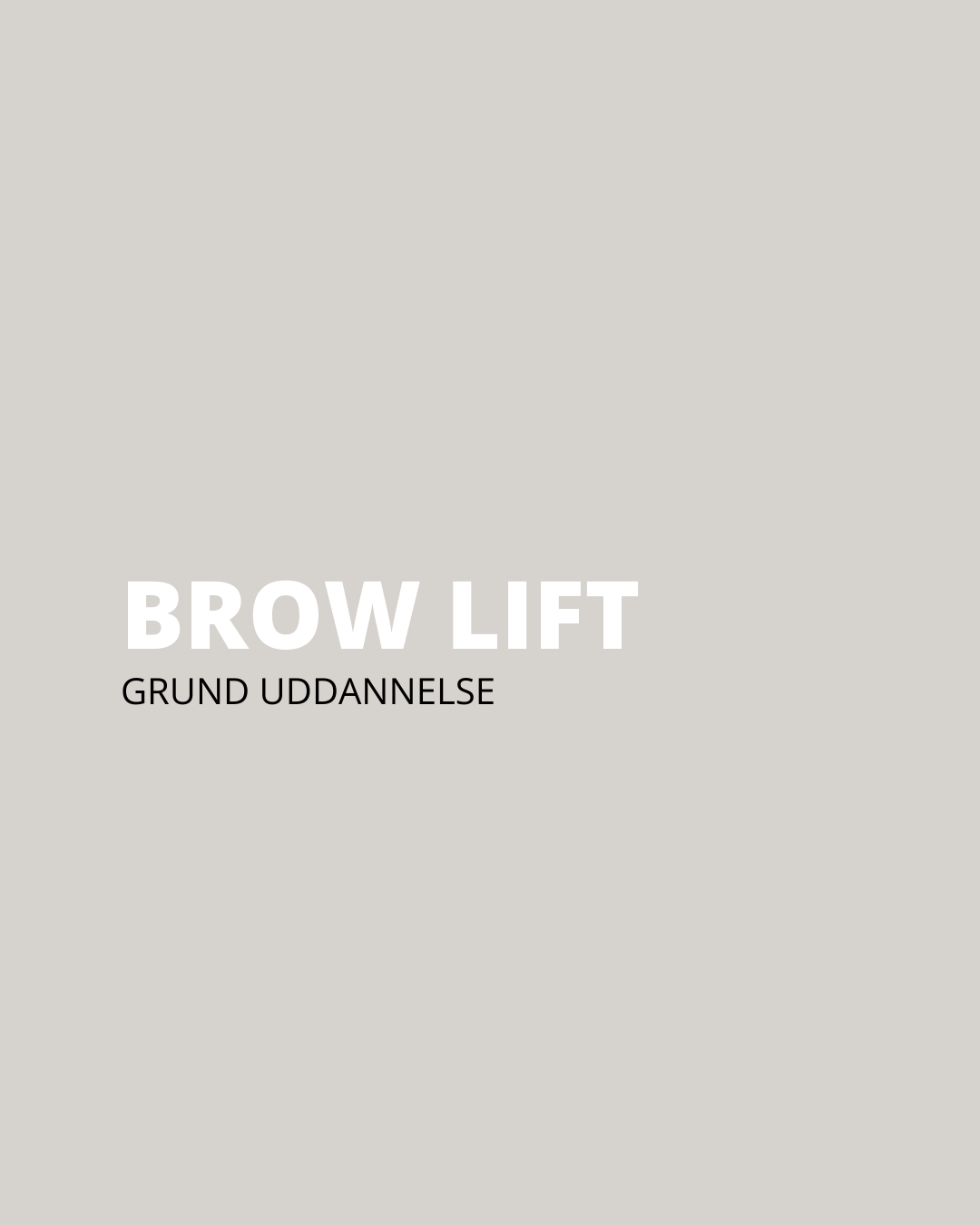 BROW LIFT UDDANNELSE